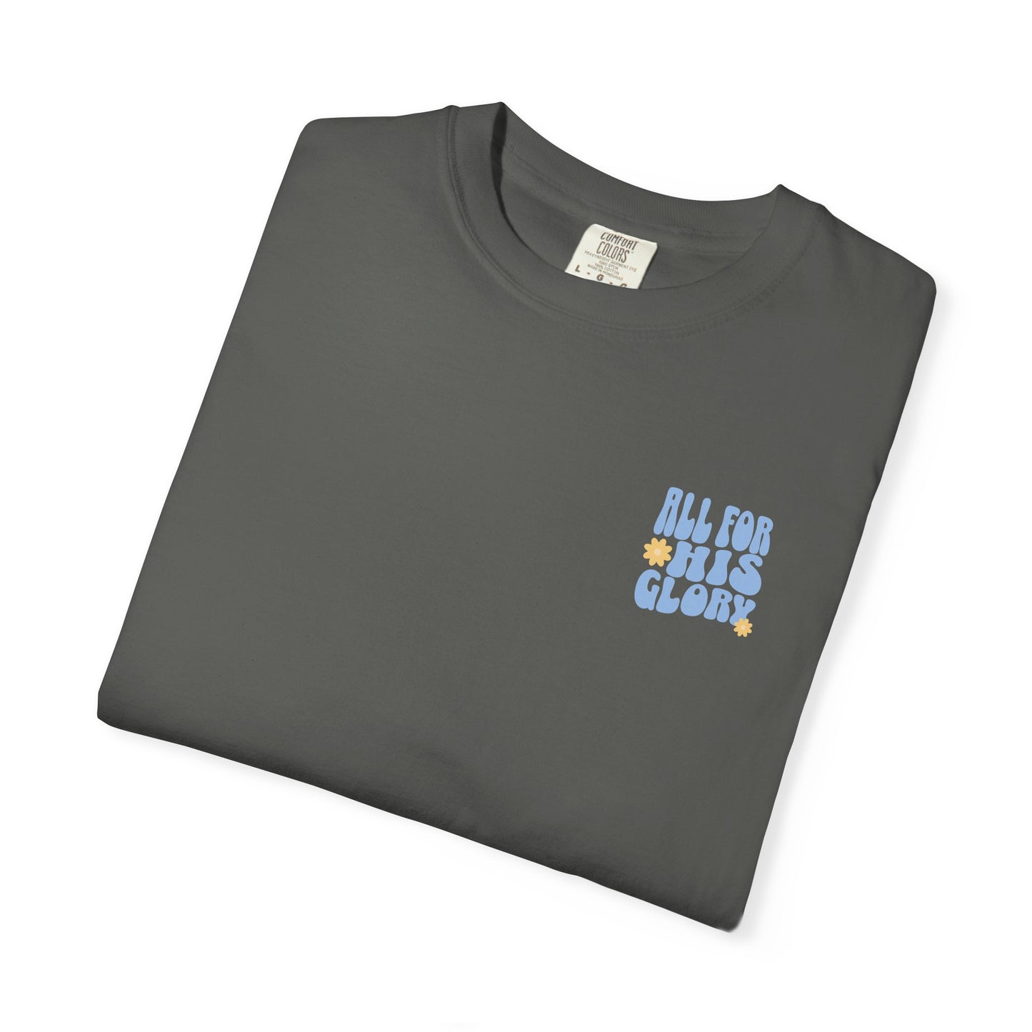 All for His Glory Tee