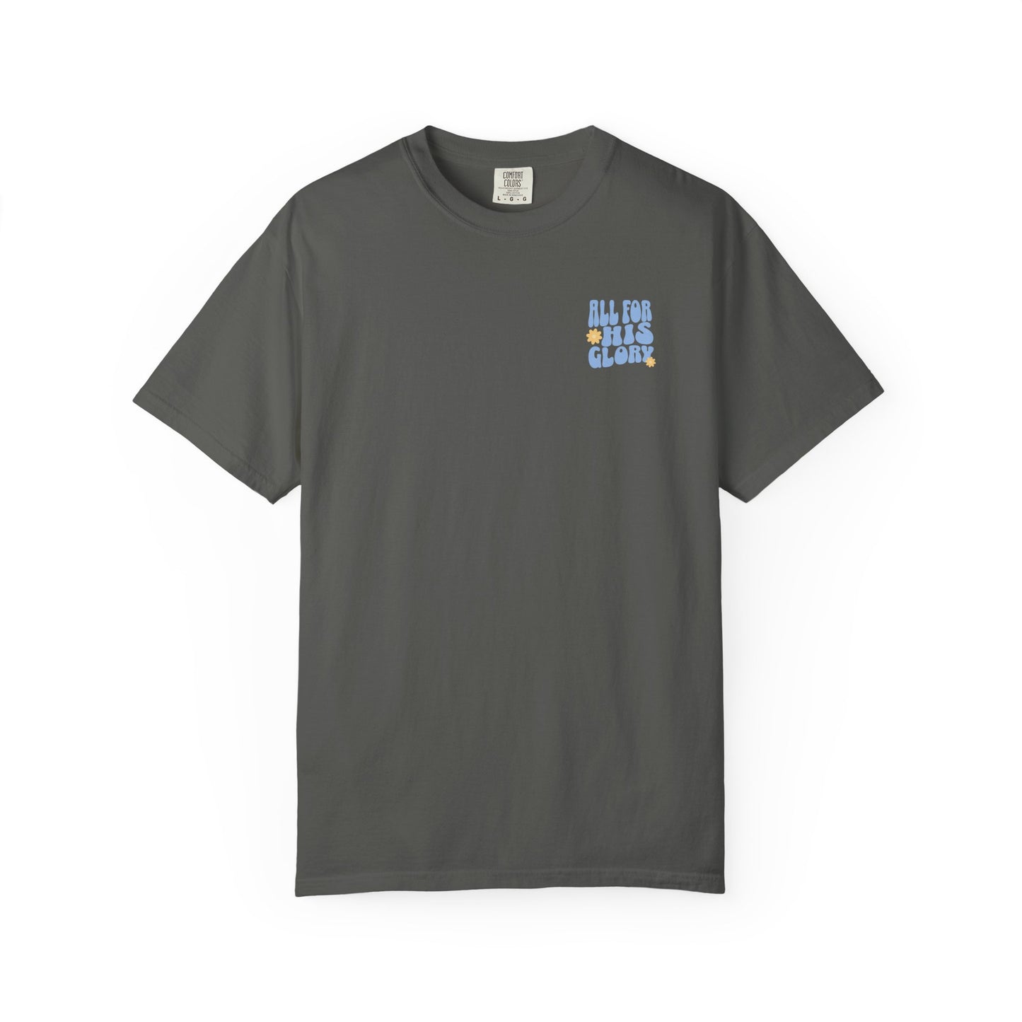 All for His Glory Tee
