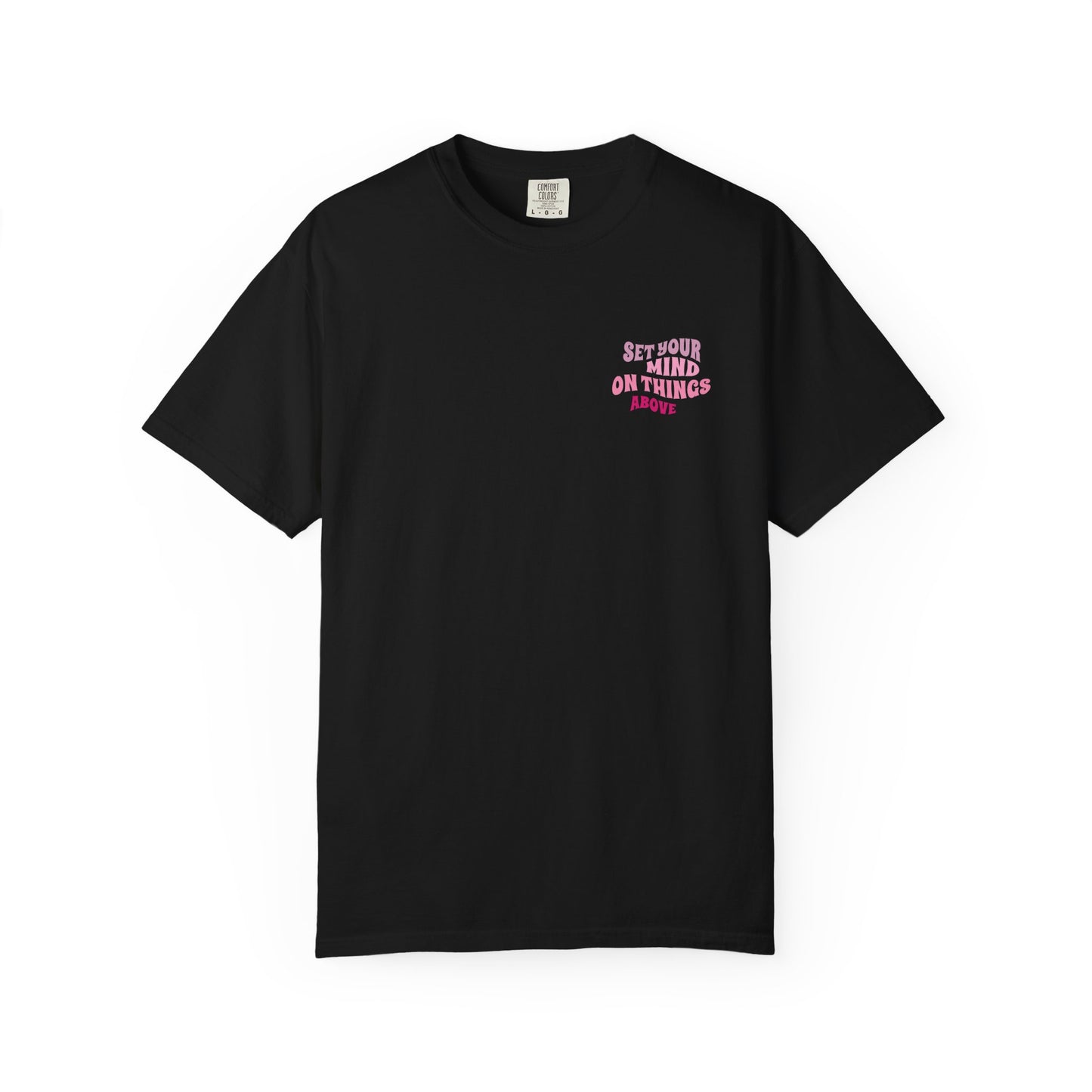 Colossians 3:2 Tee