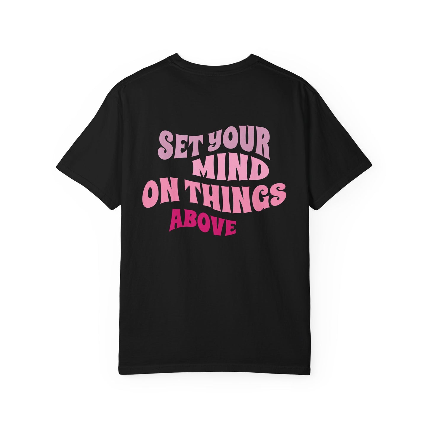 Colossians 3:2 Tee