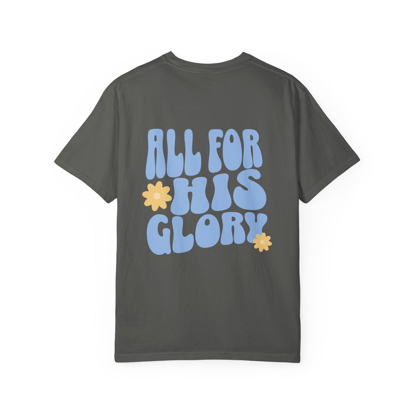 All for His Glory Tee