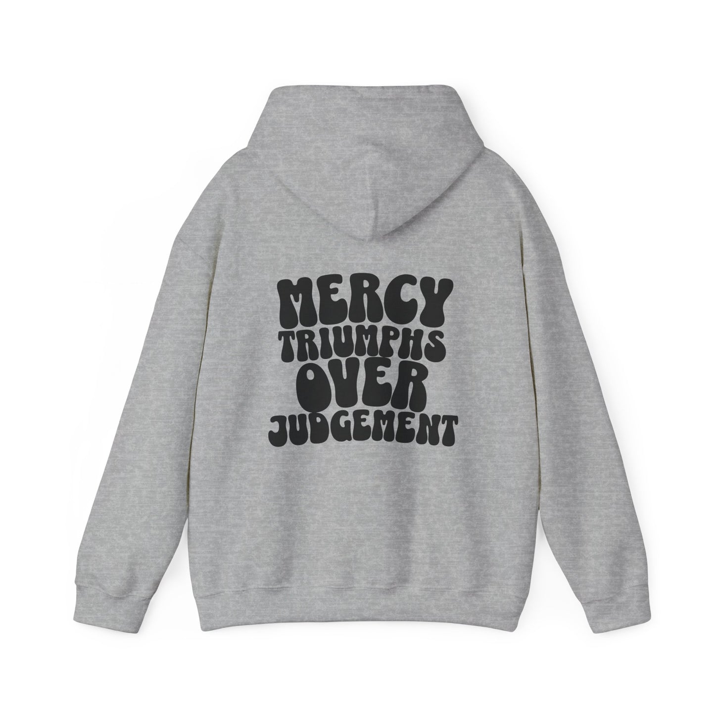 Mercy Over Judgement Hoodie