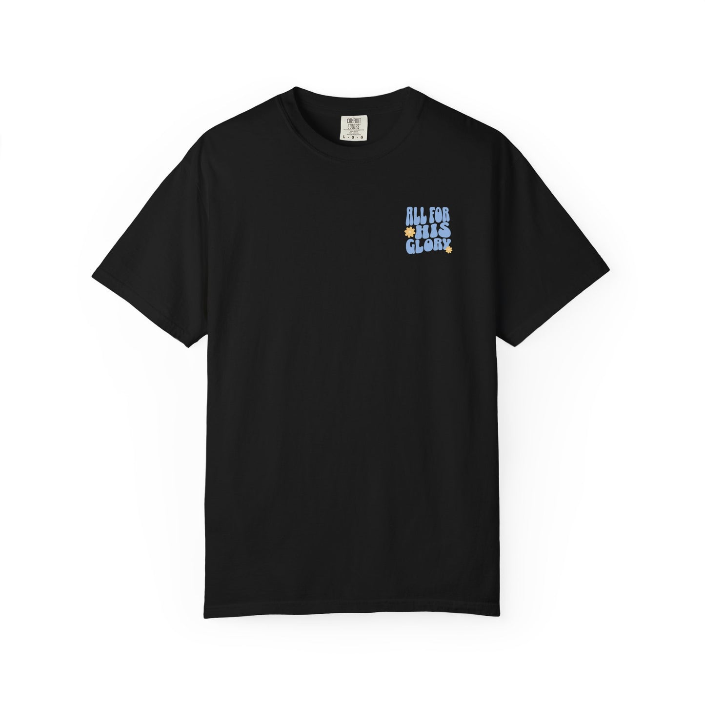 All for His Glory Tee