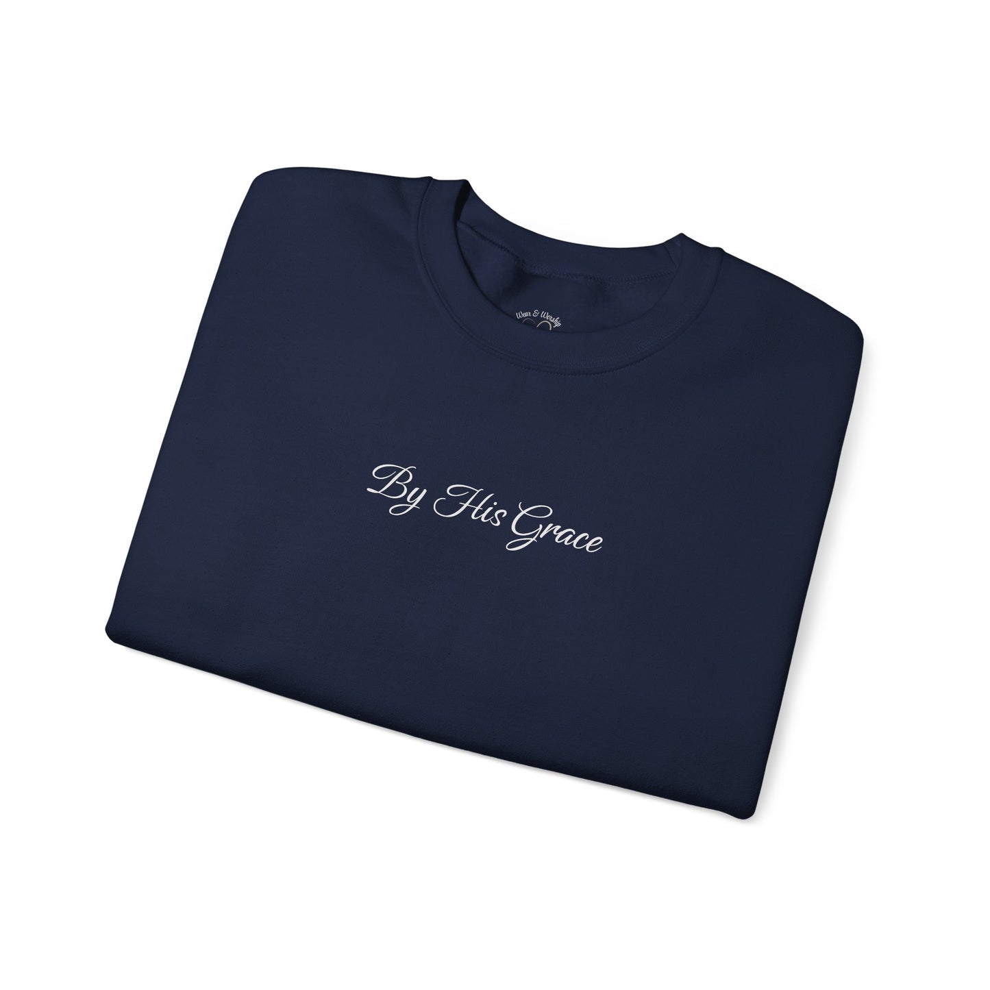 By His Grace Sweatshirt