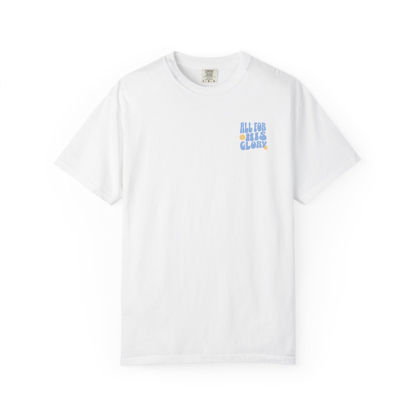 All for His Glory Tee