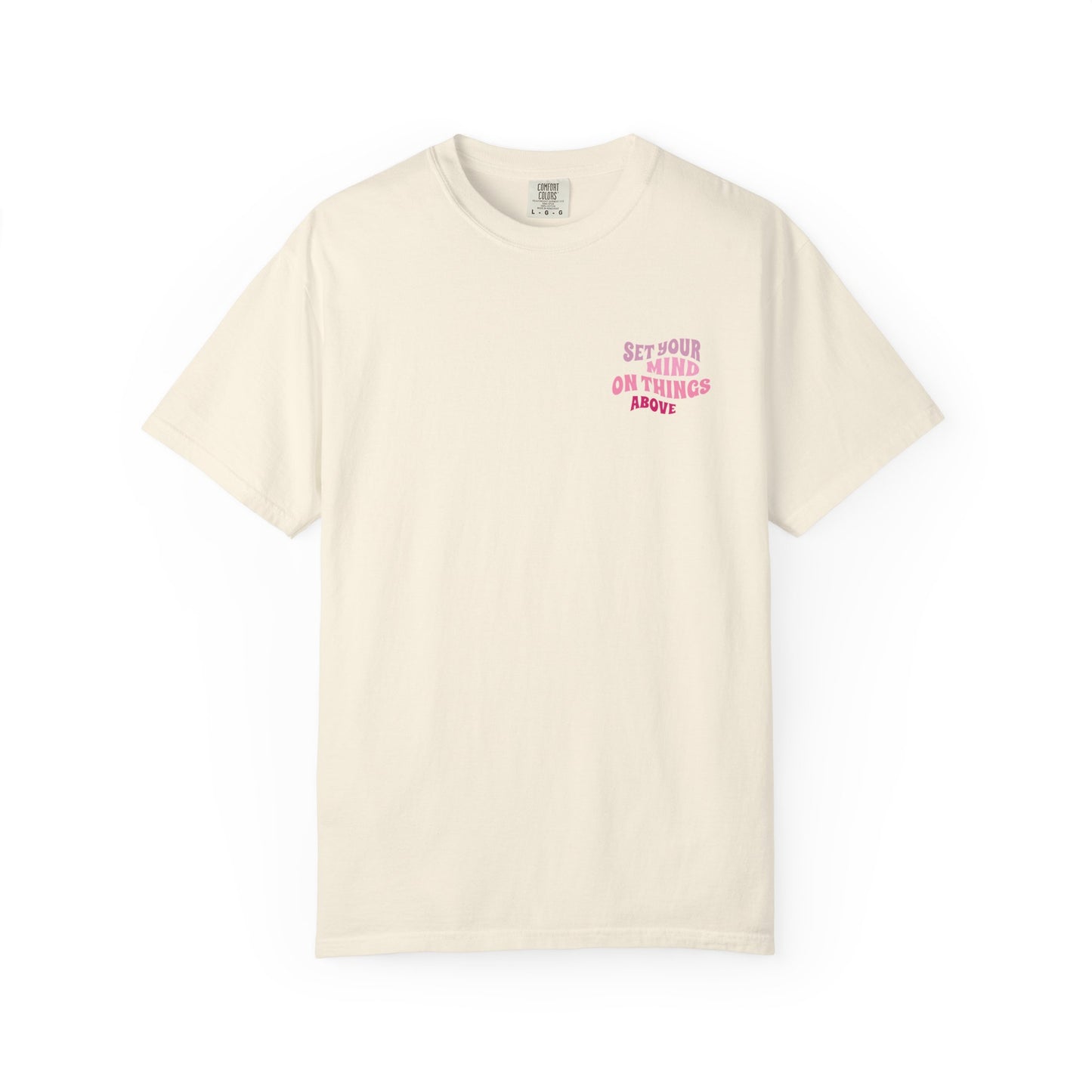 Colossians 3:2 Tee