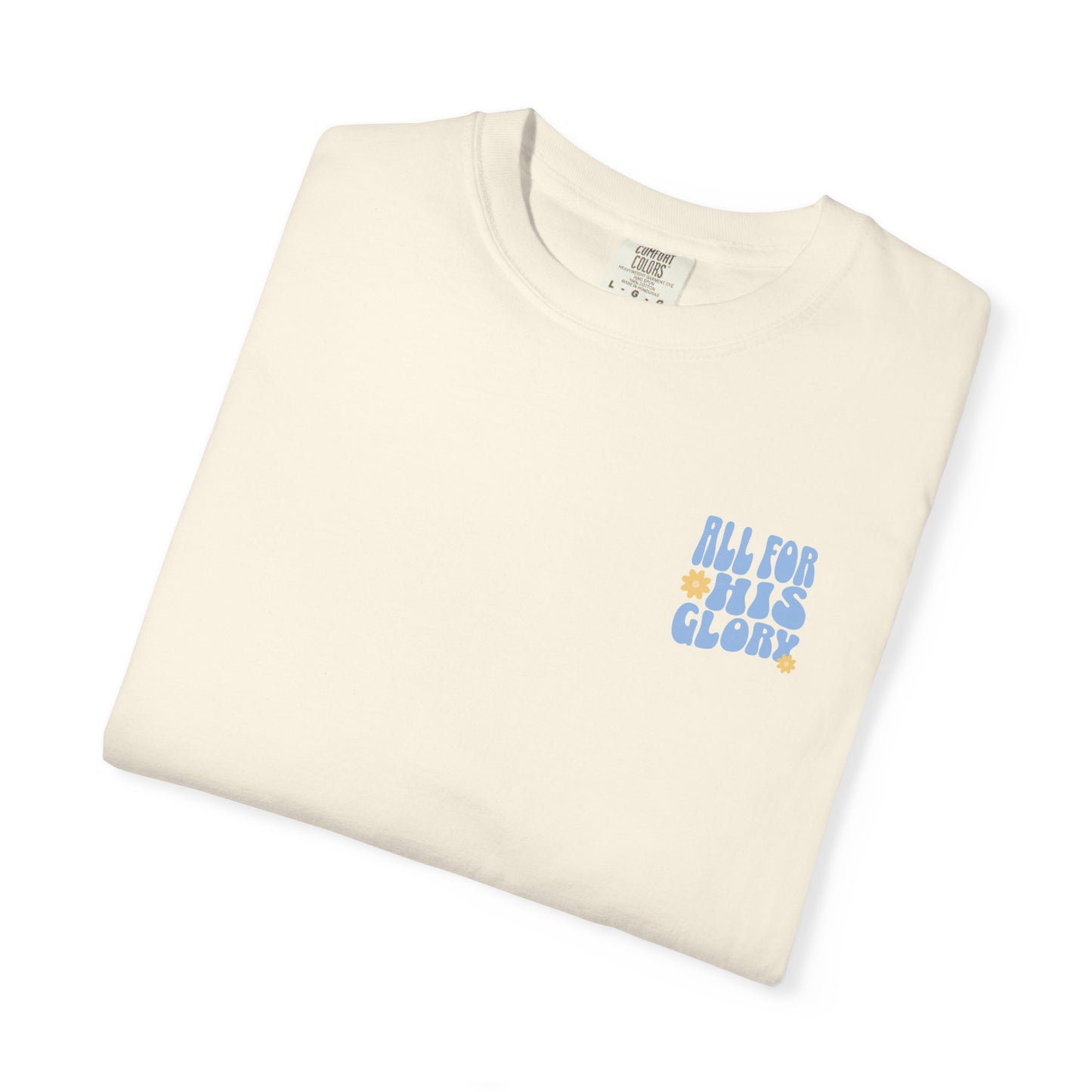 All for His Glory Tee