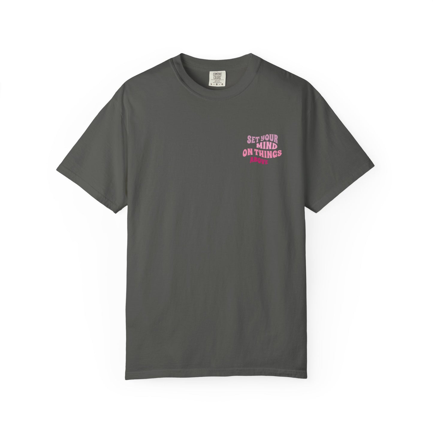 Colossians 3:2 Tee
