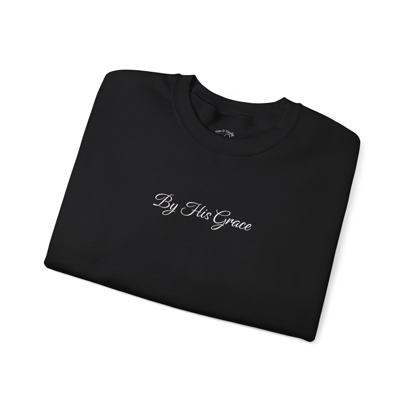 By His Grace Sweatshirt
