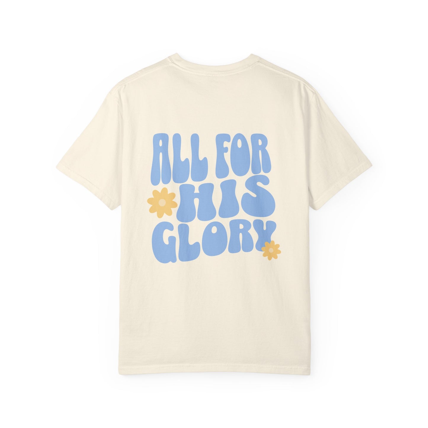 All for His Glory Tee