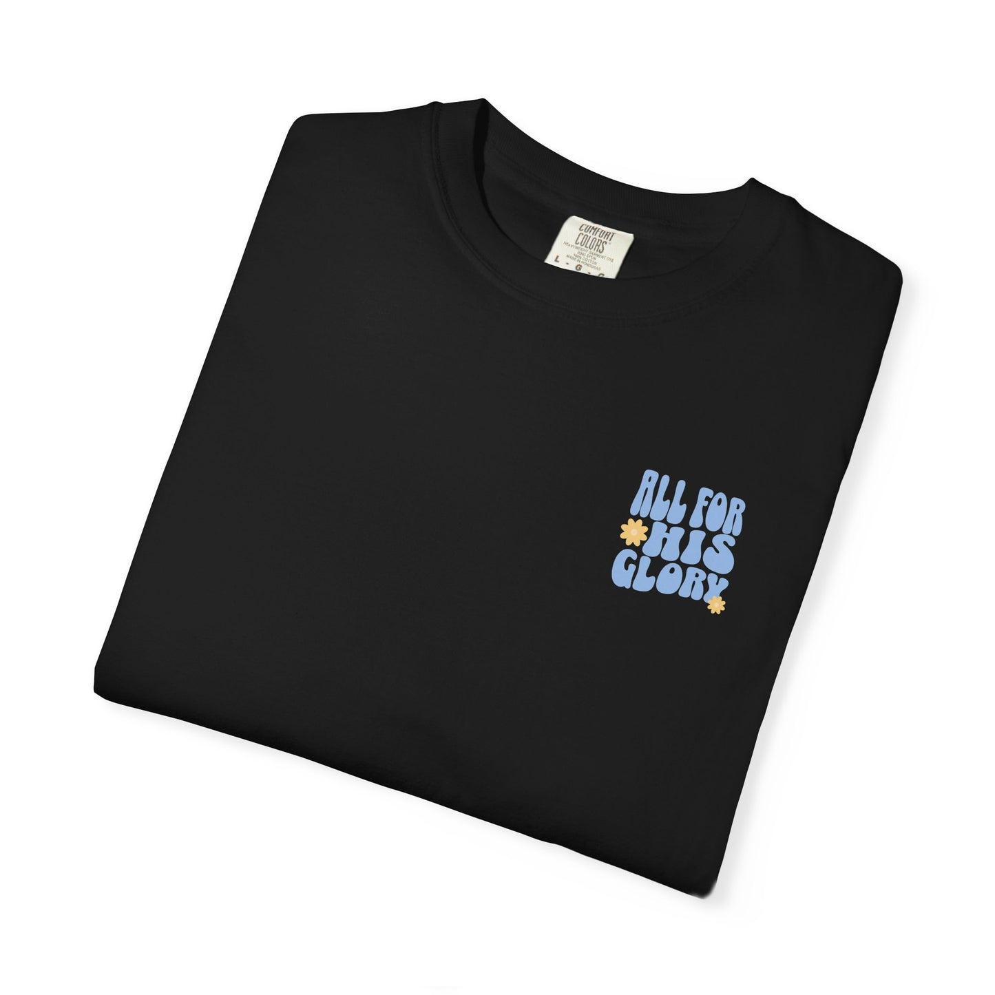 All for His Glory Tee