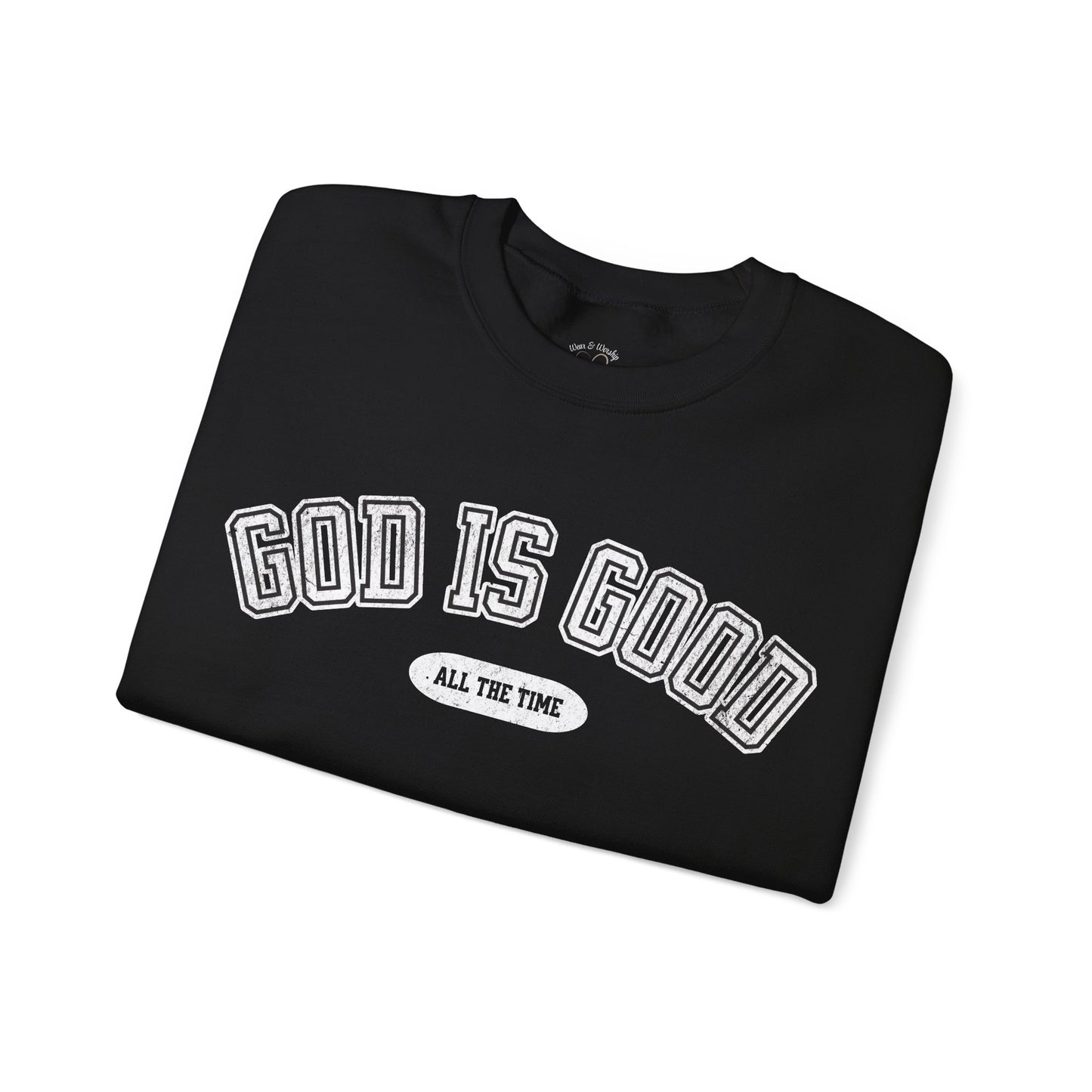 God is Good Sweatshirt
