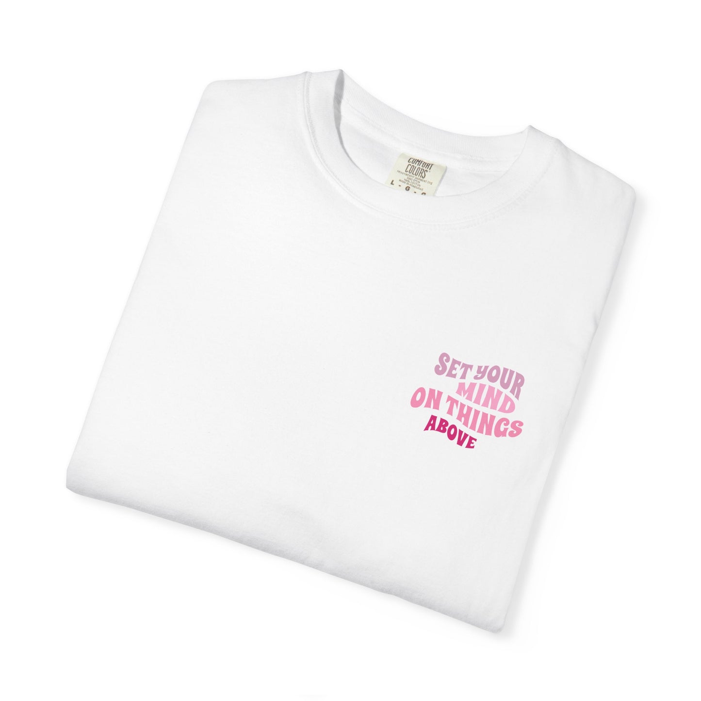 Colossians 3:2 Tee