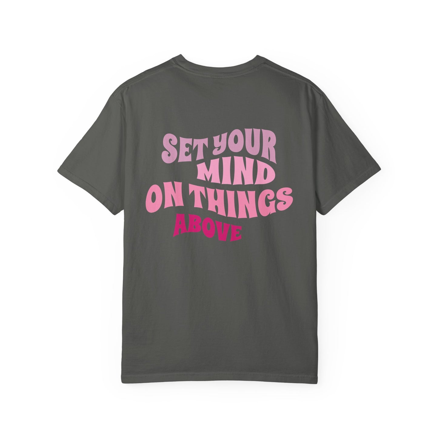 Colossians 3:2 Tee