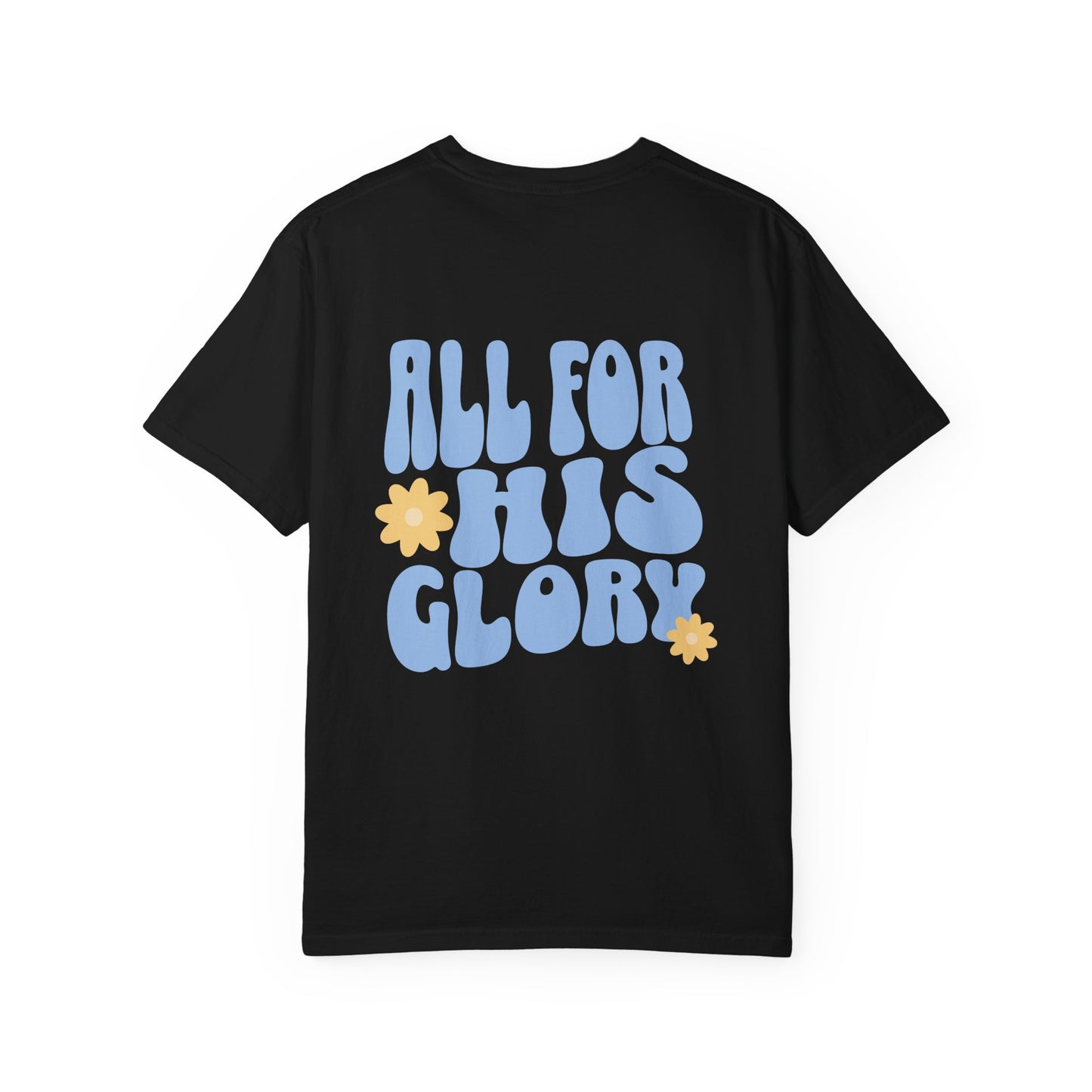 All for His Glory Tee