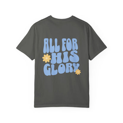 All for His Glory Tee