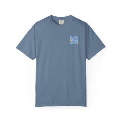 All for His Glory Tee