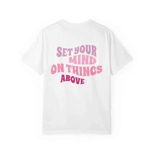 Colossians 3:2 Tee