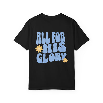 All for His Glory Tee